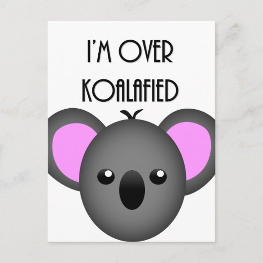 Ich bin über Koalafied - Funny Koala Animal Pun Postkarte (Vorderseite)