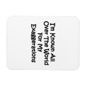 Ich bin überall auf der Welt bekannt Magnet (Horizontal)