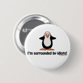 Ich bin umgeben von Idioten-Taste Button (Vorne & Hinten)