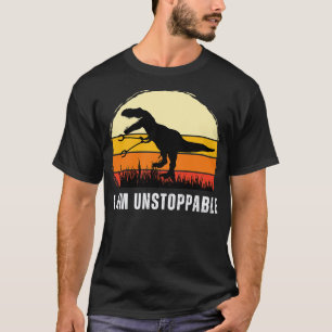 Ich bin unaufhaltsam 4 T-Shirt