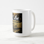Ich bin unaufhaltsam kaffeetasse (VorderseiteRechts)