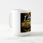 Ich bin unaufhaltsam kaffeetasse (Vorderseite Links)