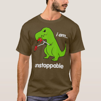 Ich bin unaufhaltsam Rex Dinosaur Dino Coolen Nied T-Shirt