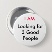 ICH BIN und suche 3 gute Leute Button (Vorne & Hinten)