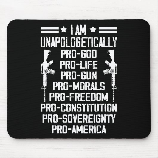 Ich bin unentschuldbar pro Gott, pro Leben und pro Mousepad (Vorne)