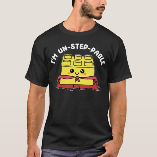 Ich bin unsteppable Funny Pun T-Shirt (Vorderseite)