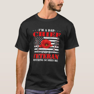 Ich bin Vater-Chef und Veteran, nichts macht mir S T-Shirt