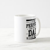 Ich bin Vater Kaffeetasse (VorderseiteRechts)