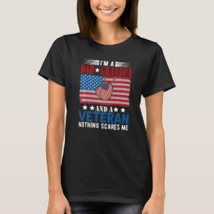 Ich bin Vater Opa & Veteran Nothing Scares Me Amer T-Shirt