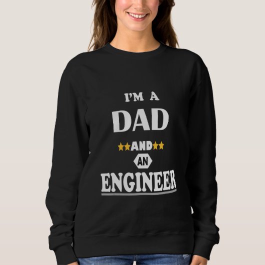 Ich bin Vater und Ingenieur Sweatshirt (Vorderseite)