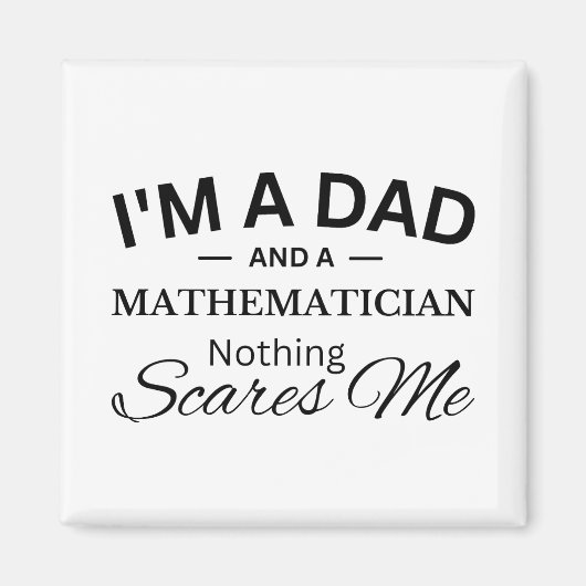 Ich bin Vater und Mathematiker, mir ist nichts wic Magnet (Vorne)
