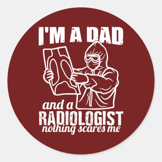 Ich bin Vater und Radiologe und Funny Radiologic Runder Aufkleber (Vorderseite)