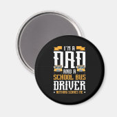 Ich bin Vater- und Schulbusfahrer Magnet (Vorderseite/Rückseite)