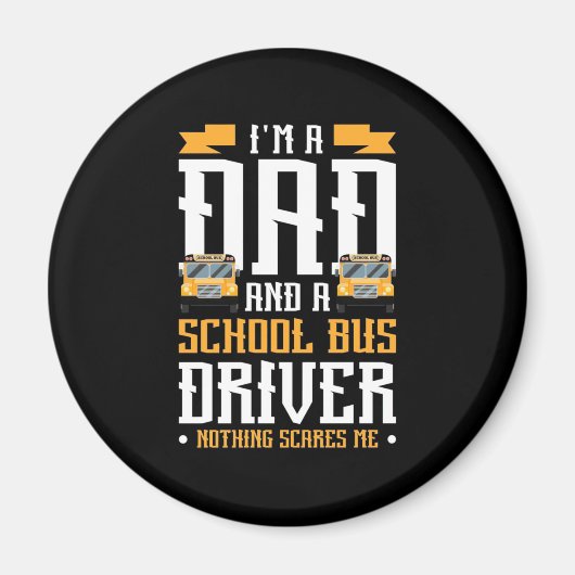 Ich bin Vater- und Schulbusfahrer Magnet (Vorne)