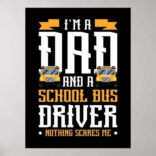 Ich bin Vater- und Schulbusfahrer Poster (Vorne)