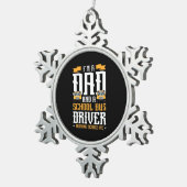 Ich bin Vater- und Schulbusfahrer Schneeflocken Zinn-Ornament (Rechts)