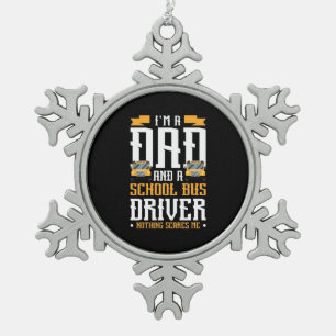 Ich bin Vater- und Schulbusfahrer Schneeflocken Zinn-Ornament