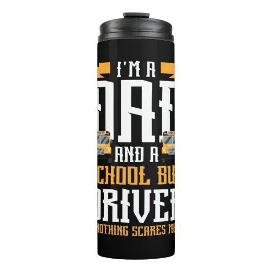 Ich bin Vater- und Schulbusfahrer Thermosbecher (Vorderseite)