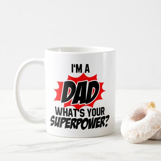 Ich bin Vater Was ist dein Super-Power? Kaffeetasse (Mit Donut)