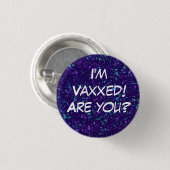 Ich bin Vaxxed! Bist du's? Button-On-Taste Button (Vorne & Hinten)