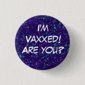Ich bin Vaxxed! Bist du's? Button-On-Taste Button (Vorderseite)