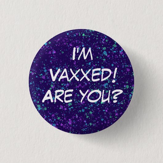 Ich bin Vaxxed! Bist du's? Button-On-Taste Button (Vorderseite)