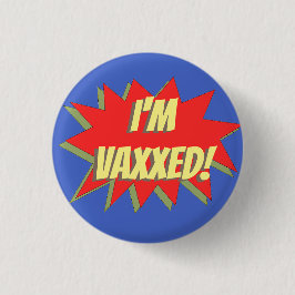ICH BIN VAXXED! BUTTON