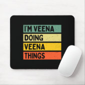 Ich bin Veena und mache Veena-Dinge Lustiger D-Zit Mousepad (Mit Mouse)