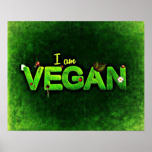 Ich bin Vegan mit einer grasbewachsenen Naturstruk Poster (Vorne)
