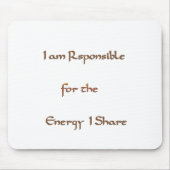 Ich bin verantwortlich für die Energie, die ich te Mousepad (Vorne)