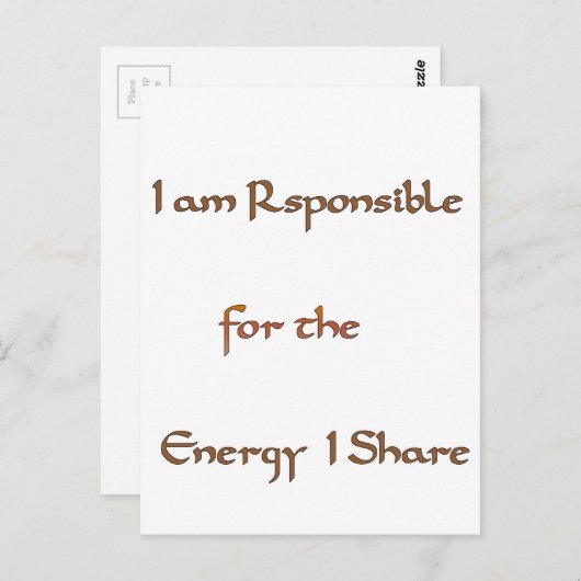 Ich bin verantwortlich für die Energie, die ich te Postkarte (Vorne/Hinten)