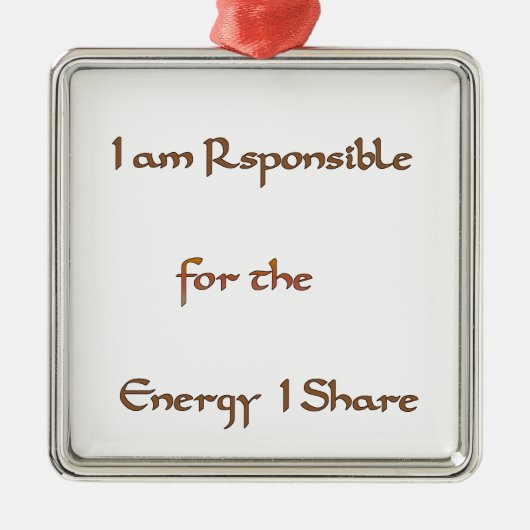 Ich bin verantwortlich für die Energie, die ich te Silbernes Ornament (Vorne)