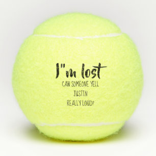 Ich bin verloren Schrei nach Besitzer Humor Lustig Tennisbälle