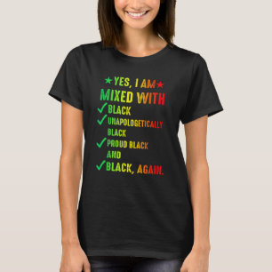 Ich bin vermischt mit schwarzem Geschichtsmonat un T-Shirt