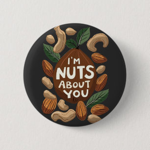Ich bin verrückt nach dir - Funny Nut Lovers Desig Button