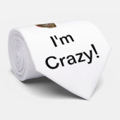 Ich bin verrückte Krawatte! Krawatte (Gerollt)