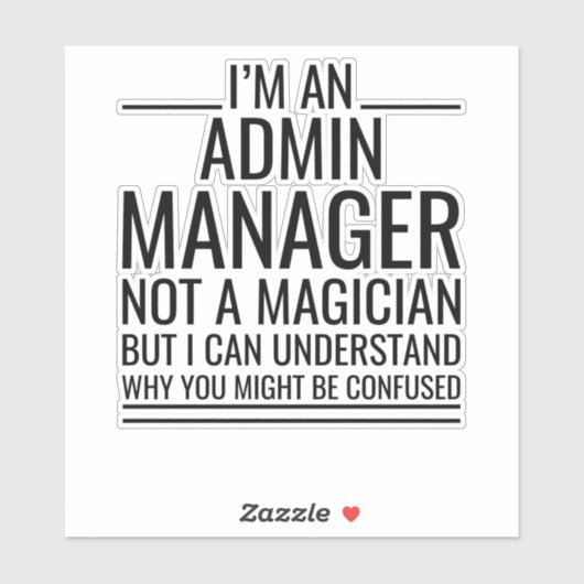 Ich bin Verwaltungsdirektor, kein Magier, aber ich Aufkleber (Blatt)