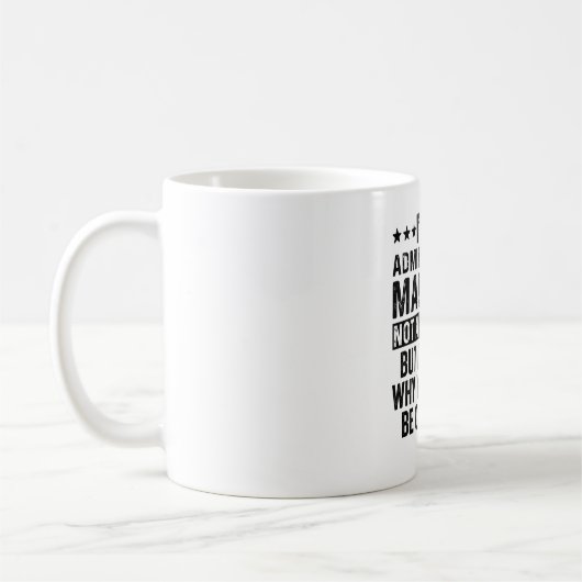 Ich bin Verwaltungsdirektor und kein Zauberkünstle Kaffeetasse (Links)