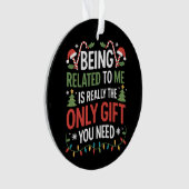 Ich bin verwandt mit lustigen Weihnachtsfamilien W Ornament (Vorderseite)