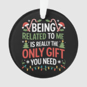 Ich bin verwandt mit lustigen Weihnachtsfamilien W Ornament (Vorderseite)