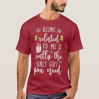 Ich bin verwandt mit lustigen Weihnachtsfamilien W T-Shirt