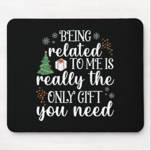 Ich bin verwandt mit mir Spaß Weihnachten Familie  Mousepad