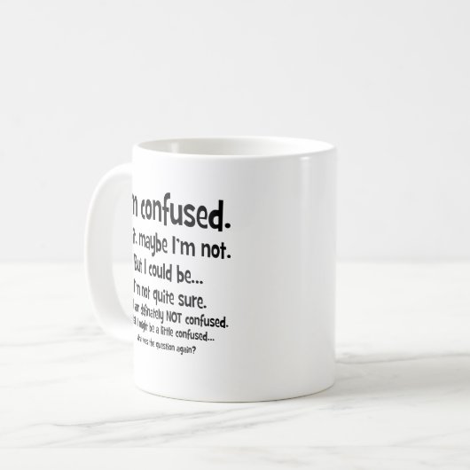 Ich bin… verwirrt kaffeetasse (Vorderseite Links)