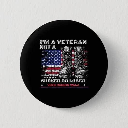 Ich bin Veteran und kein Sucker oder Loser Harris  Button (Vorderseite)