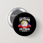 Ich bin Veteran wie mein Vater vor mir Button (Vorne & Hinten)