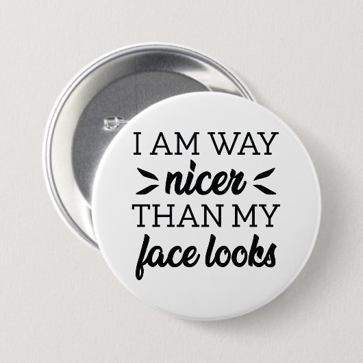 Ich bin viel schöner als mein Gesicht aussieht Button (Vorne & Hinten)