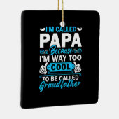 Ich bin viel zu Cool, um Großvater genannt zu werd Keramikornament (Rechts)