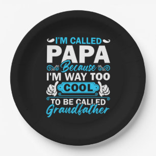 Ich bin viel zu Cool, um Großvater genannt zu werd Pappteller