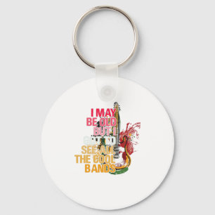 Ich bin vielleicht alt, aber ich Got, alle Coolen  Schlüsselanhänger