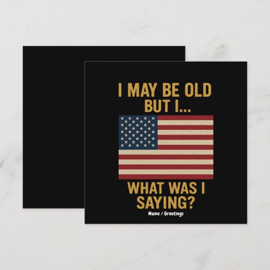 Ich bin vielleicht alt, aber ich... warte, was war einladung (Vorne/Hinten)